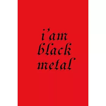 i’’am black metal: Notebook, Journal, Diary (120 Pages, Lines, 6 x 9) A gift for metal head