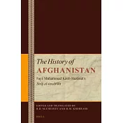 The History of Afghanistan (11 Vol. Set): Fayẓ Muḥammad Kātib Hazārah’’s Sirāj Al-Tawārīkh, Volumes 1-4
