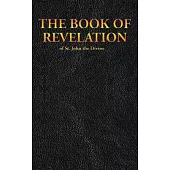 THE BOOK OF REVELATION of St. John the Divine