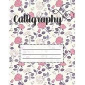 Calligraphy: Modern Calligraphy Script Writing Practice Grid for Slanted Lettering Blank Lined Alphabet Handwriting Notepad Artists