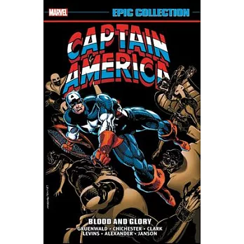 Captain America Epic Collection: Blood and Glory