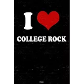 I Love College Rock Planner: College Rock Heart Music Calendar 2020 - 6 x 9 inch 120 pages gift