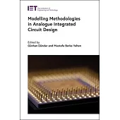 Modelling Methodologies in Analogue Integrated Circuit Design