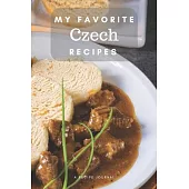 My favorite Czech recipes: Blank book for great recipes and meals
