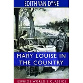 Mary Louise in the Country (Esprios Classics)