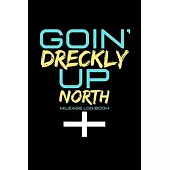 Goin’’ Dreckly Up North - Mileage Log Book: Cornwall Vehicle Mileage Funny Gift (6