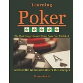 Learning Poker: (Beginner, Intermediate, and Advanced)