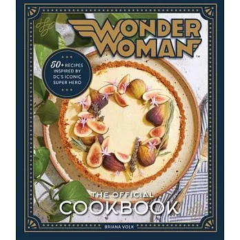 Wonder Woman: The Official Cookbook