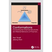 Conformations: Connecting the Chemical Structures and Material Behaviors of Polymers