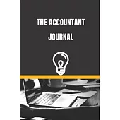 The Accountant Journal: An Awesome Accountant, Perfect for Note and Journal, Great Gift for Accountant, Bookkeeper