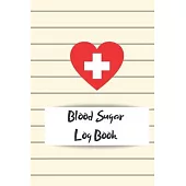 Blood Sugar Log Book: Personal Blood Glucose Level Tracker. Enough For 2 Years Recording. Diabetic Journal.