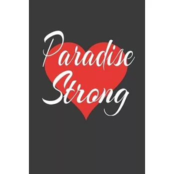 paradise campfire California strong: Blank Lined Notebook to Write In for Notes, To-Do Lists, Notepad, Journal, Funny Gifts for you to use at home or