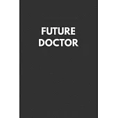 Future Doctor: Notebook with Study Cues, Notes and Summary Columns for Systematic Organizing of Classroom and Exam Review Notes