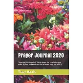 Prayer Journal 2020: Then the LORD replied: 