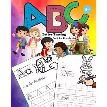 ABC Letter Tracing for Preschoolers: Alphabet and Number Handwriting Practice Workbook for Kids Ages 3-5