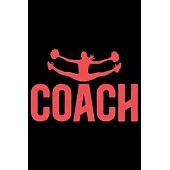 Coach: Cool Cheerleading Coach Journal Notebook - Gifts Idea for Cheerleading Coach Notebook for Men & Women.