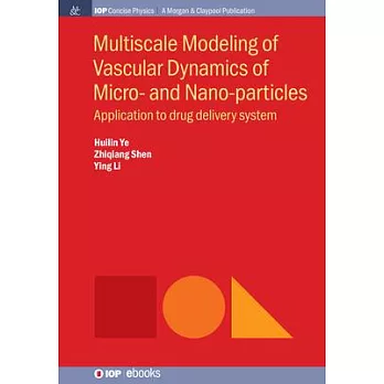 Multiscale Modeling of Vascular Dynamics of Micro- and Nano-particles: Application to Drug Delivery System