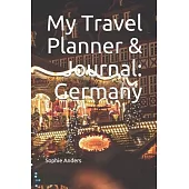 My Travel Planner & Journal: Germany
