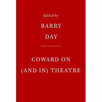 Coward on (and In) Theatre