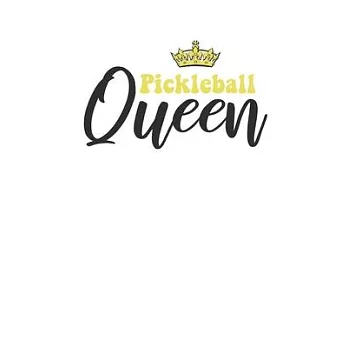 Pickleball Queen: Pickleball Journal, 120 Blank Lined Pages, 6x9 Inches, Perfect Notebook Gift Idea for Dink Lovers