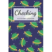 Checking Account Ledger: Simple Checking Account Balance Register, Log, Track and Record Expenses and Income, Financial Accounting Ledger for S