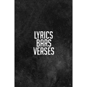 Lyrics Bars Verses: Lyrics & Rhyme Book For Rappers, Mc’’s, Singers - Keep Track of All Your Musical Ideas - For Rap, Hip Hop, Grime, Drill
