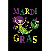 Mardi Gras Mermaid: Mardi Gras Notebook - Cool Carnival Shrove Tuesday Journal New Orleans Festival Mini Notepad (6