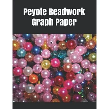 Peyote Beadwork Graph Paper: graph paper for designing your own special peyote bead patterns for jewelry