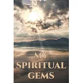 My Spiritual Gems: A Jehovah’’s Witness Notebook - Journal: Best Life Ever! JW Gift for Note Taking and Meditation with Prompts! V3