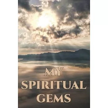 My Spiritual Gems: A Jehovah’’s Witness Notebook - Journal: Best Life Ever! JW Gift for Note Taking and Meditation with Prompts! V3