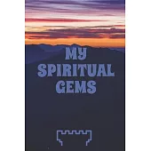 My Spiritual Gems: A Jehovah’’s Witness Notebook - Journal: Best Life Ever! JW Gift for Note Taking and Meditation with Prompts! V12