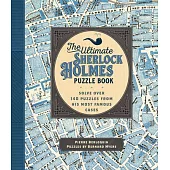 Solving Sherlock Holmes Volume II: Puzzle Your Way Through the Tales