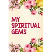 My Spiritual Gems: A Jehovah’’s Witness Notebook - Journal: Best Life Ever! JW Gift for Note Taking and Meditation with Prompts! V14