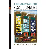 Life Among the Qallunaat
