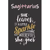Sagittarius She Leaves a Little Sparkle Wherever She Goes: A Cute Zodiac Signs Journal -Notebook -Diary. College Ruled. Makes a Perfect Personalized S