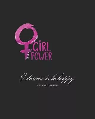 I deserve to be happy: Girl Power - Feminist Notebook, Feminism journal, Women’’s Rights, perfect gag gift for strong and empowered women, dia