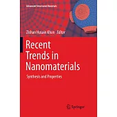 Recent Trends in Nanomaterials: Synthesis and Properties