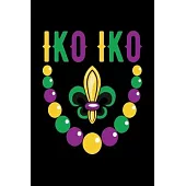 Iko Iko Fleur Beads: Mardi Gras Notebook - Cool Carnival Shrove Tuesday Journal New Orleans Festival Mini Notepad (6
