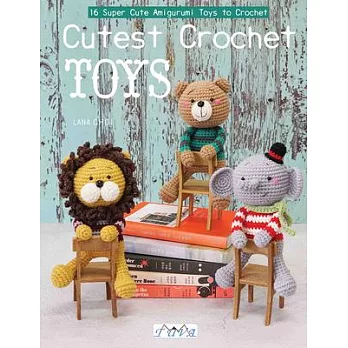 Cutest Crochet Toys: 16 Super Cuite Amigurumi Toys to Crochet