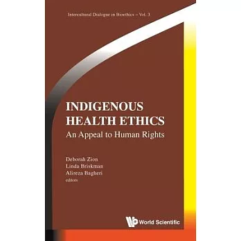 Indigenous Bioethics: Local and Global Perspectives