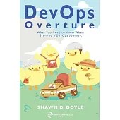 DevOps Overture: What You Need to Know When Starting a DevOps Journey