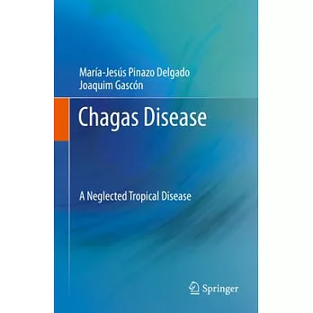 Chagas Disease: A Neglected Tropical Disease
