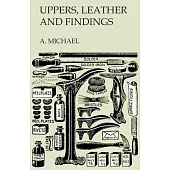 Uppers, Leather and Findings