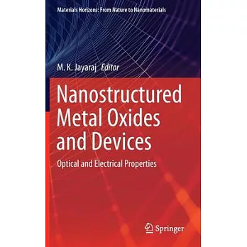 Nanostructured Metal Oxides and Devices: Optical and Electrical Properties