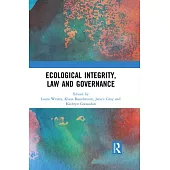 Ecological Integrity, Law and Governance