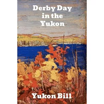 Derby Day in the Yukon