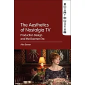 The Aesthetics of Nostalgia TV: Production Design and the Boomer Era