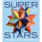 Superstars: Makes a Galaxy of 3D Paper Stars