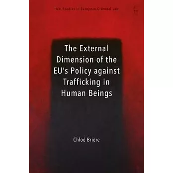 The External Dimension of the Eu’’s Policy Against Trafficking in Human Beings