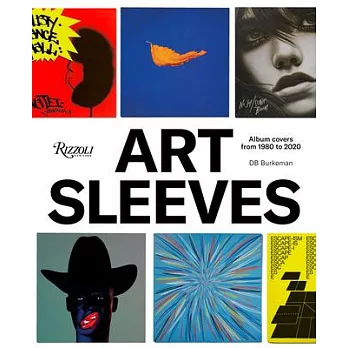 Art Sleeves: Album Covers by Artists, 1980 to 2020